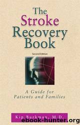 The Stroke Recovery Book by Kip Burkman