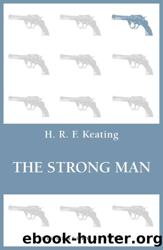 The Strong Man by H. R. F. Keating