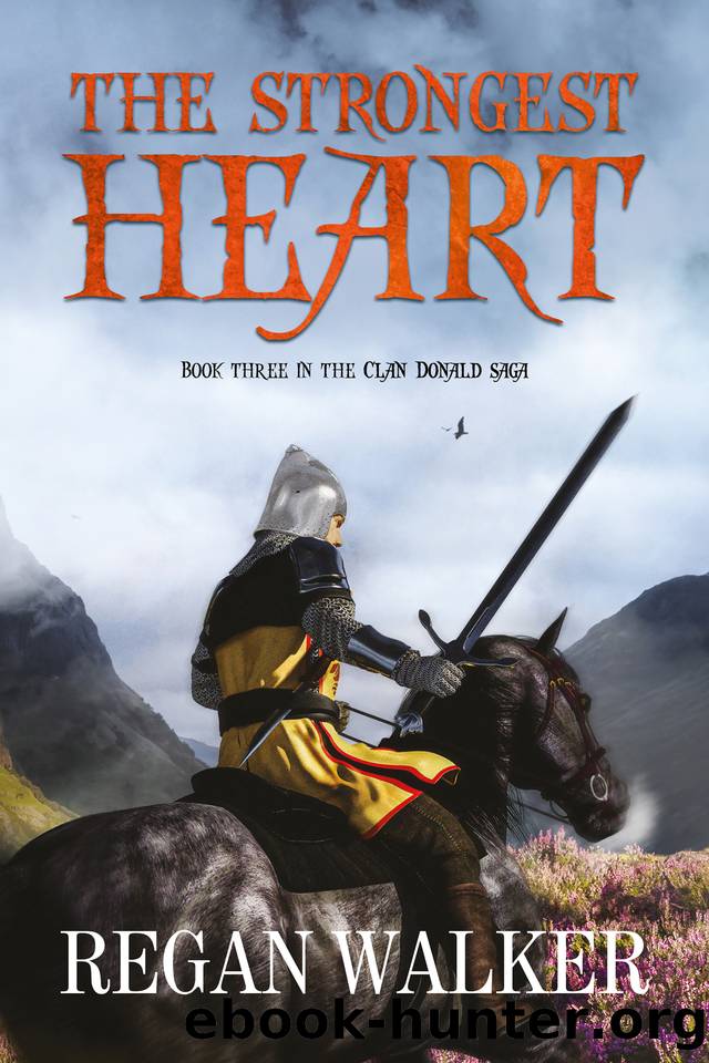 The Strongest Heart (The Clan Donald Saga Book 3) by Walker Regan
