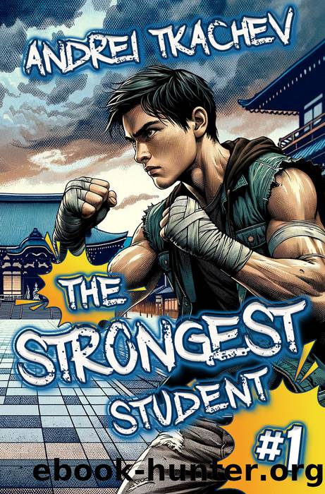 The Strongest Student (Book 1): A Portal Progression Action Fantasy Series by Andrei Tkachev