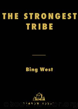 The Strongest Tribe by Bing West