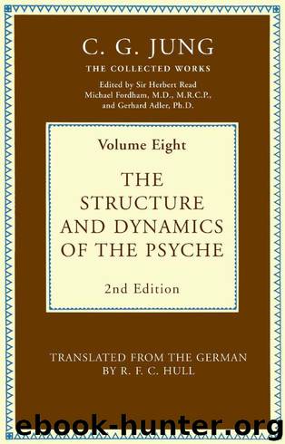 The Structure and Dynamics of the Psyche: Volume 18 (Collected Works of C.G. Jung) by Jung C. G