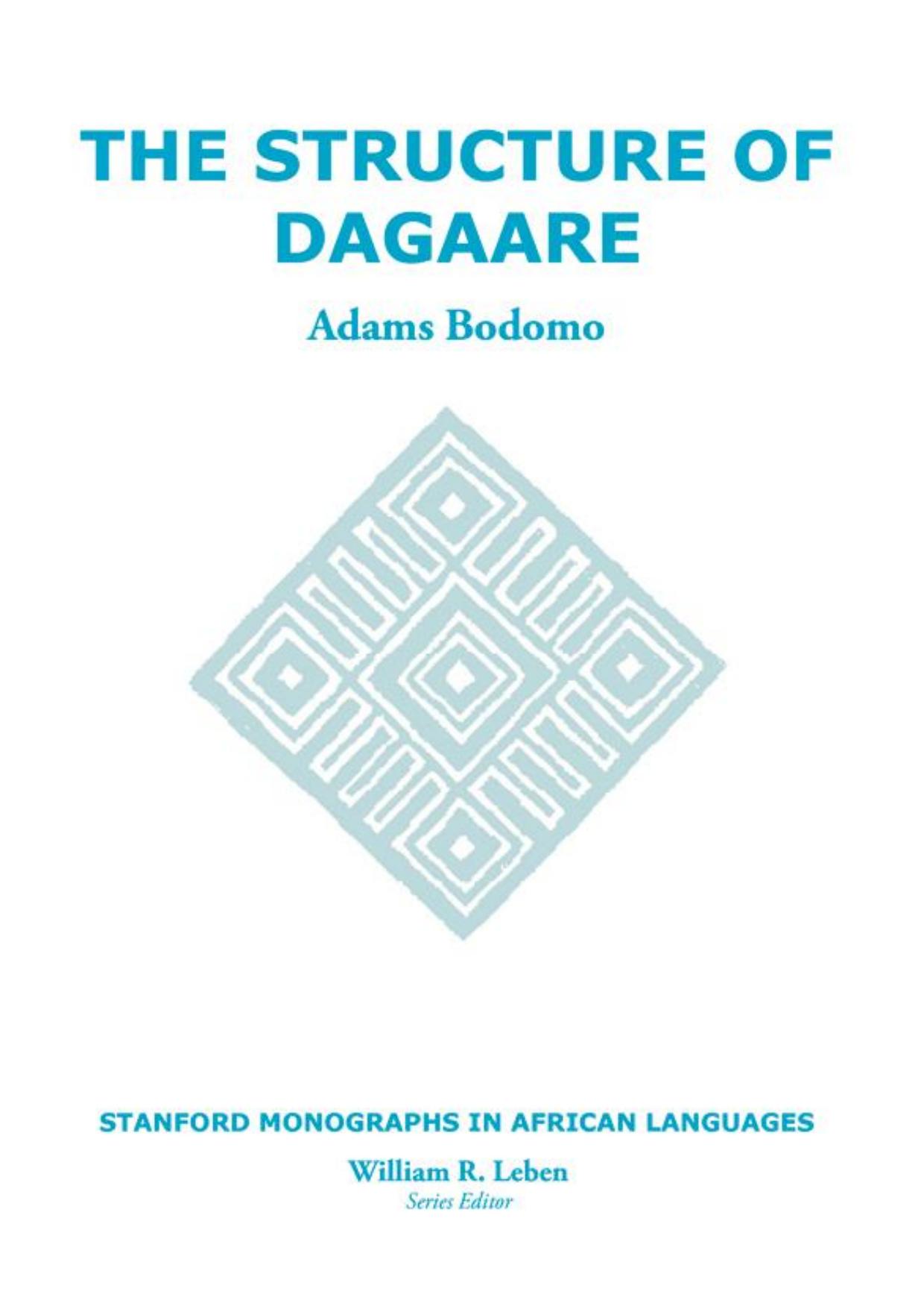 The Structure of Dagaare by Adams Bodomo