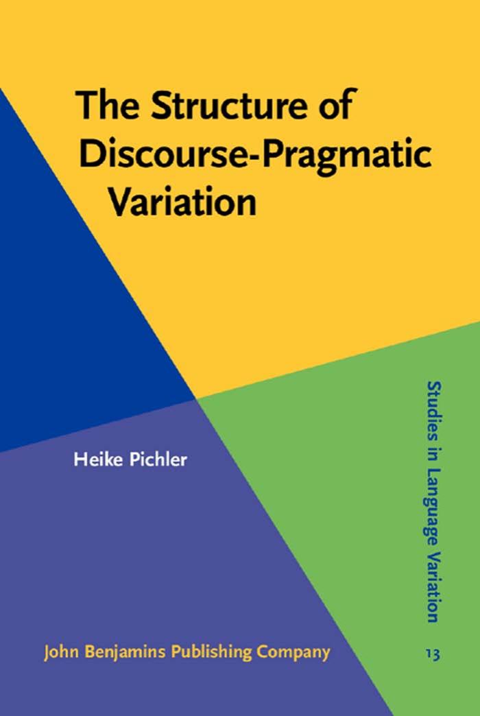 The Structure of Discourse-Pragmatic Variation by Unknow