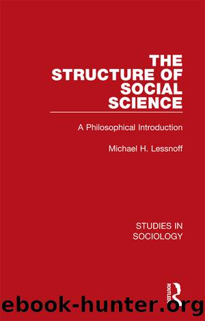 The Structure of Social Science by Michael H. Lessnoff