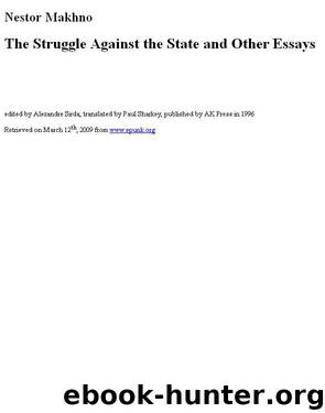 The Struggle Against the State and Other Essays by Nestor Makhno