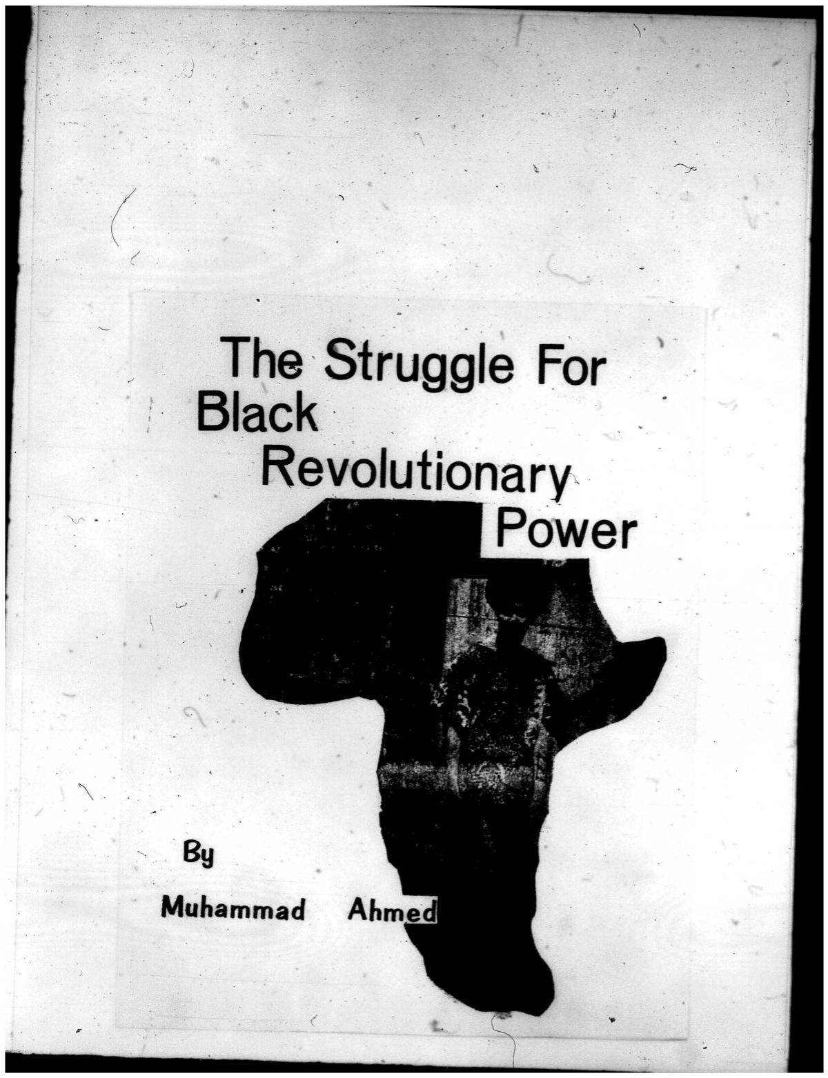 The Struggle For Black Revolutionary Power by Muhammad Ahmed; Muhammad Ahmad