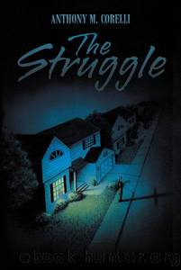 The Struggle by Anthony M. Corelli