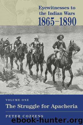The Struggle for Apacheria by Cozzens Peter