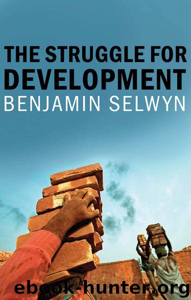 The Struggle for Development by Benjamin Selwyn