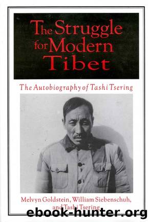 The Struggle for Modern Tibet: The Autobiography of Tashi Tsering by unknow