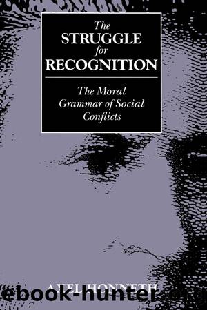 The Struggle for Recognition by Axel Honneth