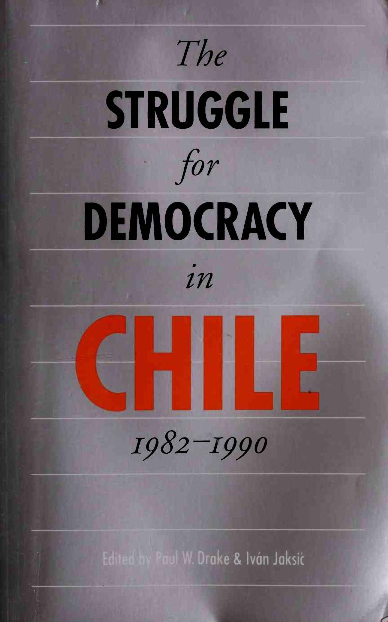 The Struggle for democracy in Chile, 1982-1990 by unknow
