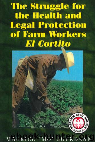 The Struggle for the Health and Legal Protection of Farm Workers by Jourdane Maurice