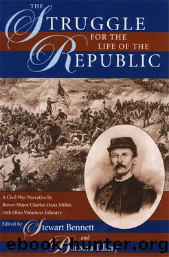 The Struggle for the Life of the Republic by Stewart Bennet Barbara Tillery