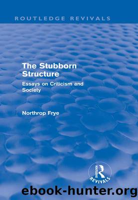 The Stubborn Structure by Frye Northrop;