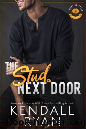 The Stud Next Door by Kendall Ryan