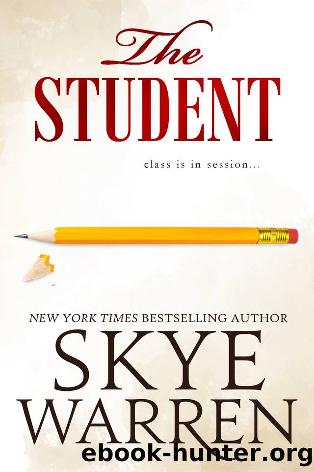 The Student (Tanglewood University Book 2) by Skye Warren