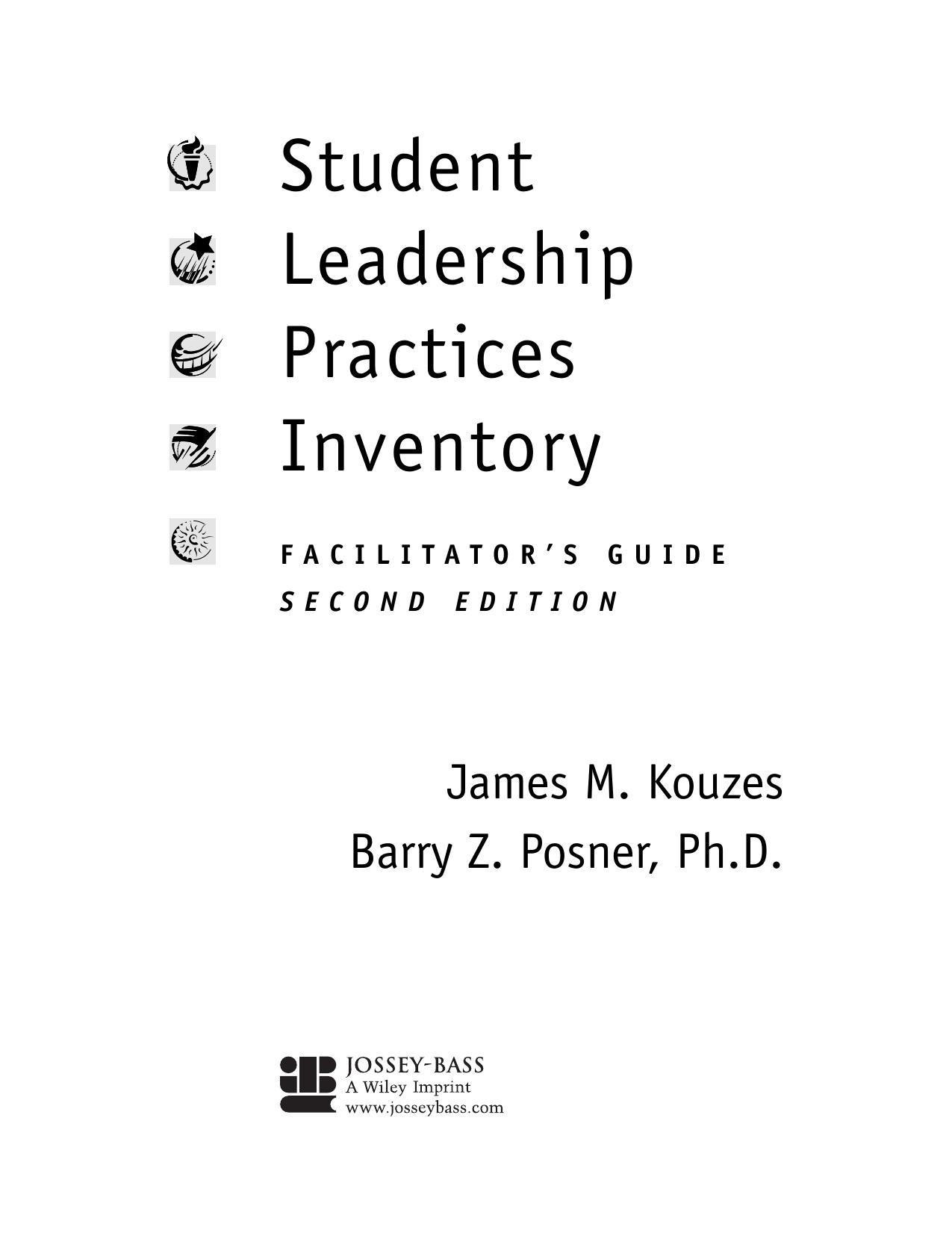 The Student Leadership Practices Inventory (LPI), The Facilitator's Guide (The Leadership Practices Inventory) by James M. Kouzes Barry Z. Posner