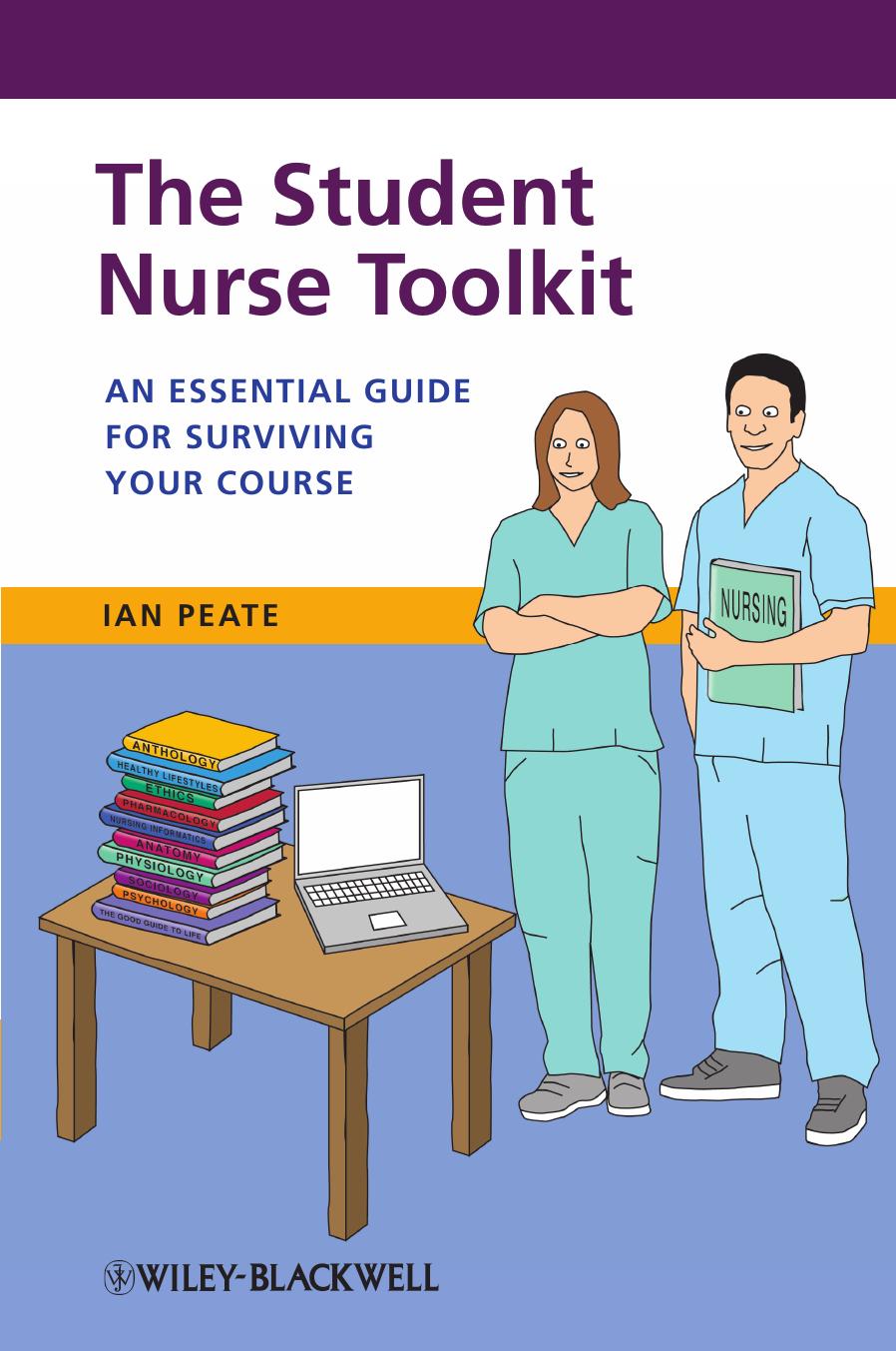 The Student Nurse Toolkit: An Essential Guide for Surviving Your Course by Unknow