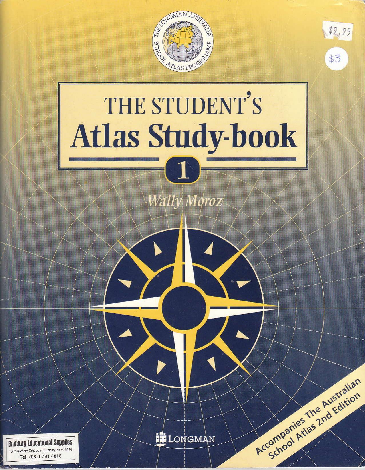 The Student's Atlas Study Book 1 (goes with Australian Student Atlas) by Unknown