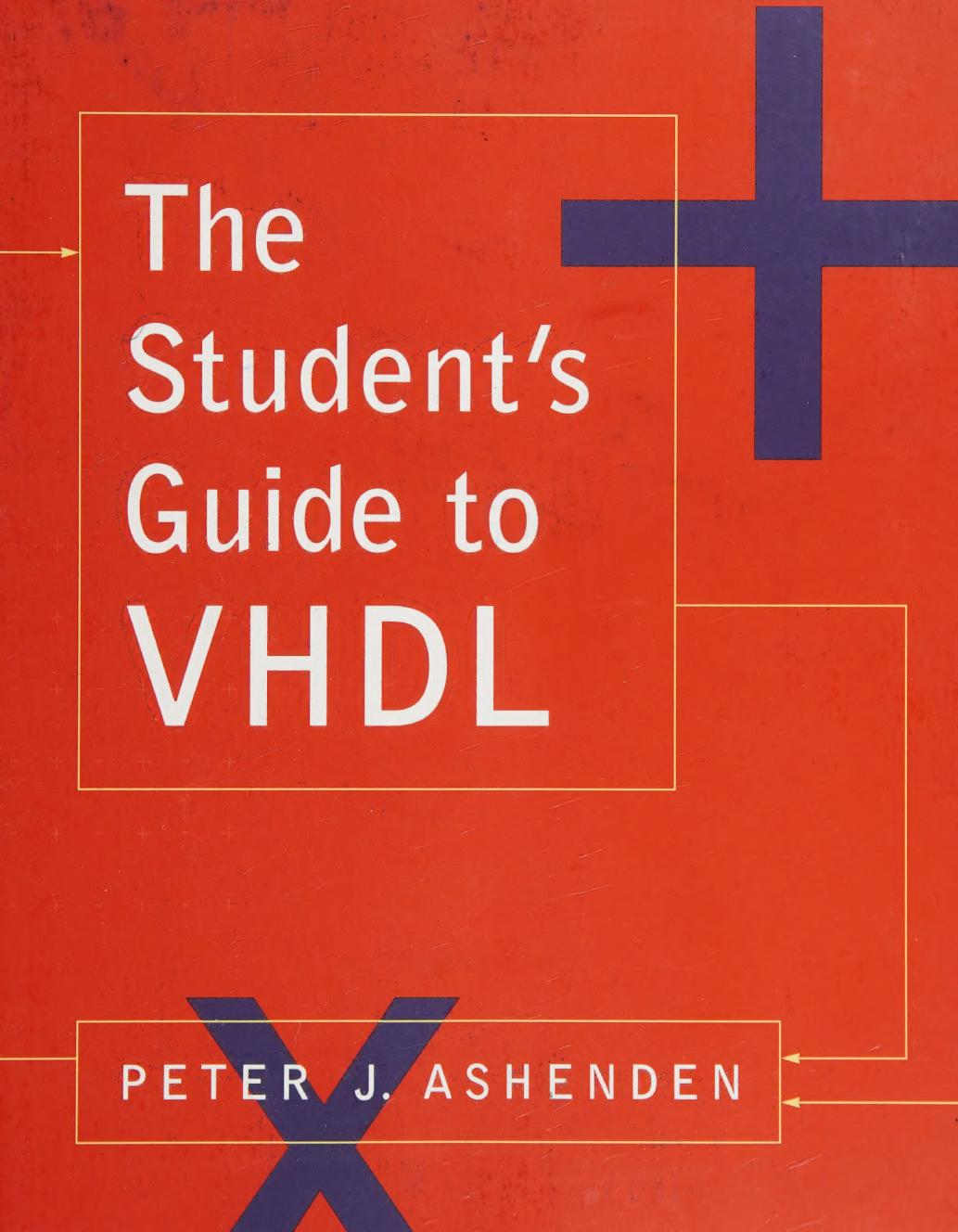 The Student's Guide to VHDL (Systems on Silicon) by Peter J. Ashenden