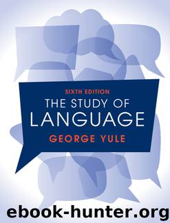 The Study of Language by Yule George