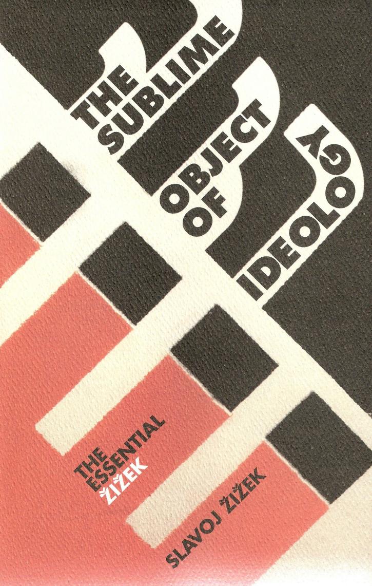 The Sublime Object of Ideology by Slavoj Zizek