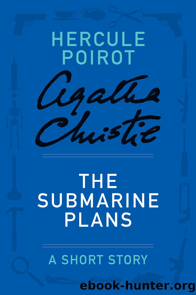 The Submarine Plans by Agatha Christie