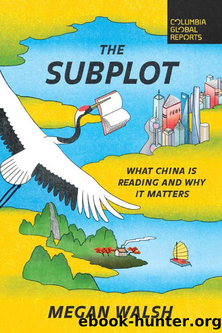 The Subplot: What China Is Reading and Why It Matters by Megan Walsh