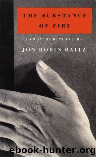 The Substance of Fire and Other Plays by Jon Robin Baitz