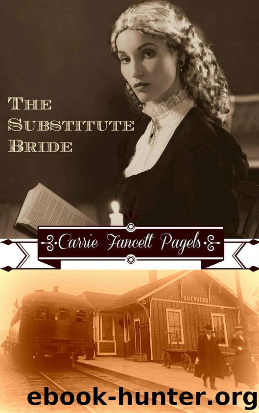 The Substitute Bride: A Novella by Pagels Carrie Fancett