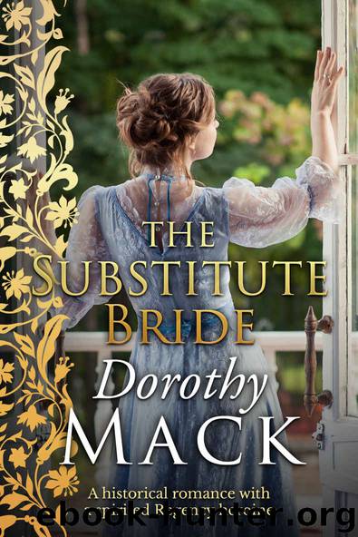 The Substitute Bride: A historical romance with a spirited Regency heroine by Dorothy Mack