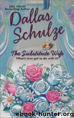 The Substitute Wife by Dallas Schulze