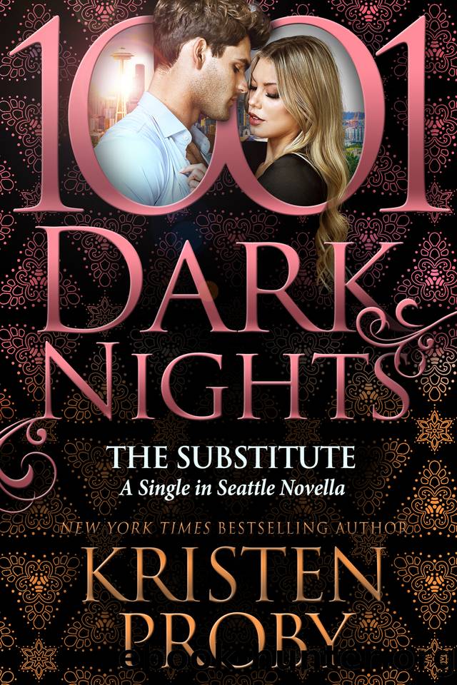 The Substitute: A Single in Seattle Novella by Kristen Proby