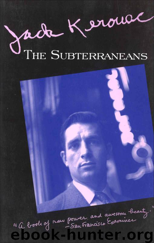 The Subterraneans by Kerouac Jack