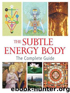 The Subtle Energy Body: The Complete Guide by Lockhart Maureen Ph.D