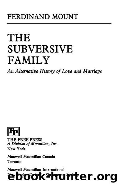 The Subversive Family by Ferdinand Mount