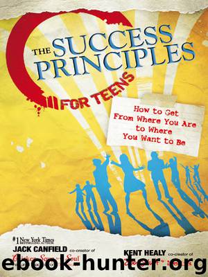 The Success Principles for Teens by Jack Canfield