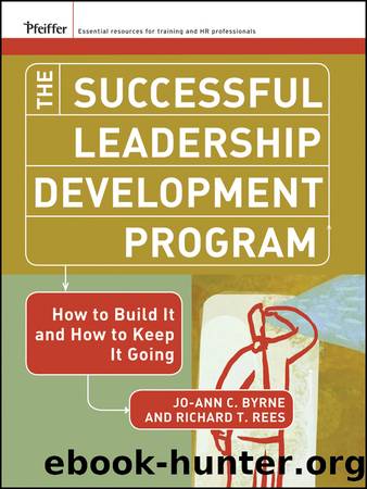 The Successful Leadership Development Program by Jo-Ann C. Byrne & Richard T. Rees