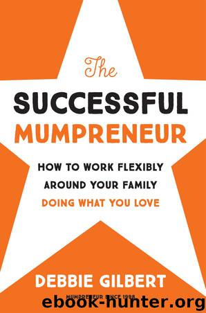 The Successful Mumpreneur by Debbie Gilbert