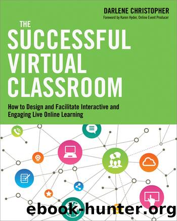 The Successful Virtual Classroom by Christopher Darlene;Hyder Karen;
