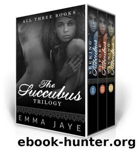 The Succubus Trilogy by Emma Jaye