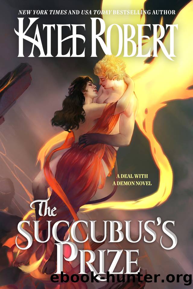 The Succubus's Prize (A Deal With A Demon) by Katee Robert