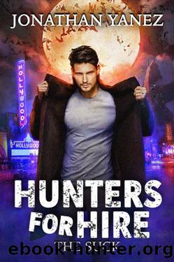 The Suck: A Supernatural Monster Hunt (Hunters for Hire Book 1) by Jonathan Yanez
