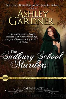 The Sudbury School Murders (Captain Lacey Regency Mysteries #4) by Ashley Gardner