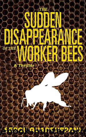 The Sudden Disappearance of the Worker Bees by Serge Quadruppani