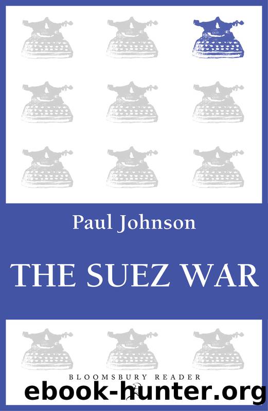 The Suez War by Paul Johnson