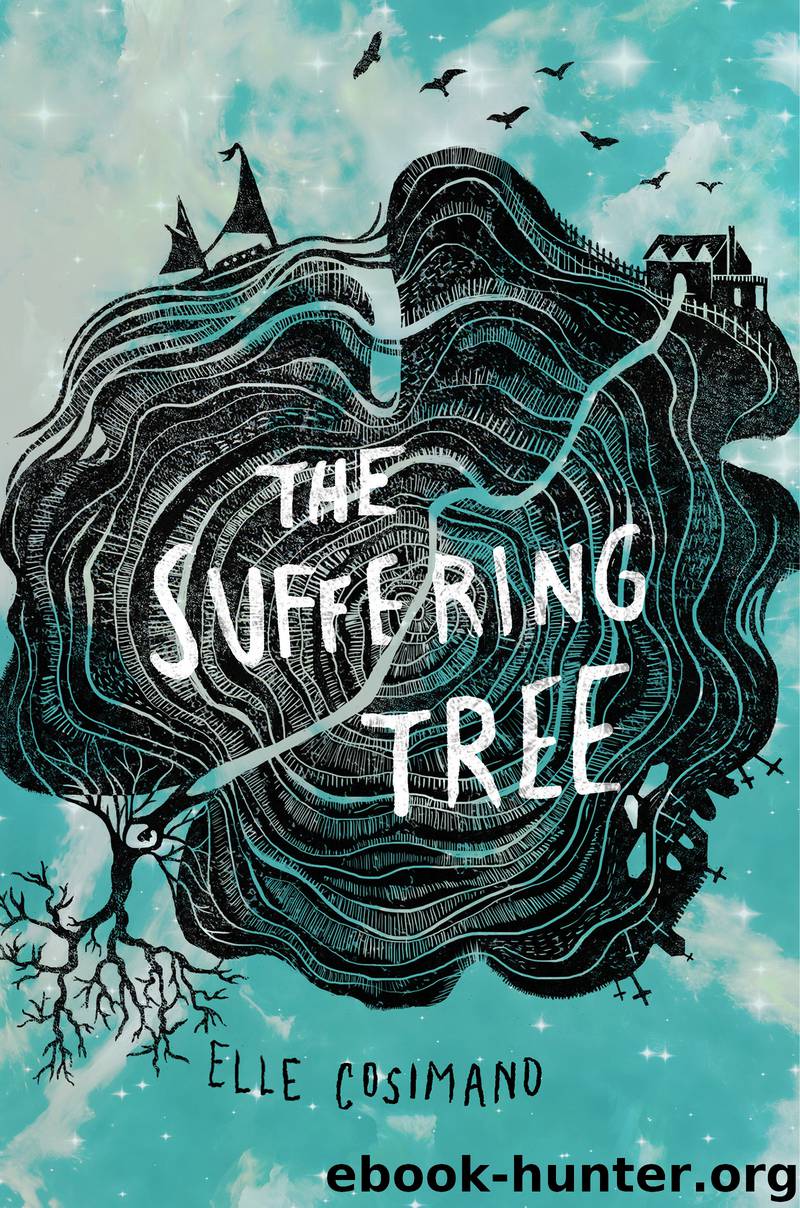 The Suffering Tree by Elle Cosimano