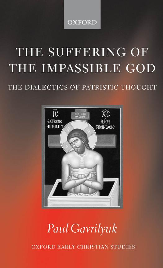 The Suffering of the Impassible God by Gavrilyuk Paul L